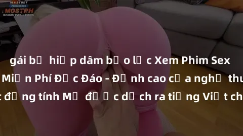 gái bị hiếp dâm bạo lực Xem Phim Sex Mỹ Vietsub Online Miễn Phí Độc Đáo - Đỉnh cao của nghệ thuật đồng tính Mỹ được dịch ra tiếng Việt cho người xem hiểu rõ hơn.