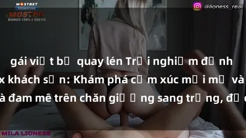 gái việt bị quay lén Trải nghiệm đỉnh cao tình yêu tại sex khách sạn: Khám phá cảm xúc mới mẻ và đam mê trên chăn giường sang trọng, độc đáo, không giới hạn.