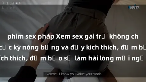phim sex pháp Xem sex gái trẻ không che hấp dẫn nhất, cực kỳ nóng bỏng và đầy kích thích, đảm bảo sẽ làm hài lòng mọi người!