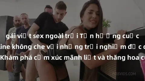 gái việt sex ngoài trời Tận hưởng cuộc sống tình dục online không che với những trải nghiệm độc đáo và mới lạ. Khám phá cảm xúc mãnh liệt và thăng hoa cùng đối tác tại các trang web chuyên nghiệp.