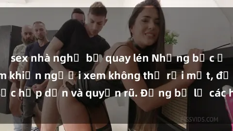 sex nhà nghỉ bị quay lén Những bức ảnh sexy tá gợi cảm khiến người xem không thể rời mắt, đầy sức hấp dẫn và quyến rũ. Đừng bỏ lỡ các hình ảnh nóng bỏng này!
