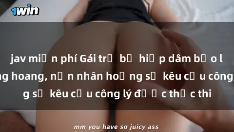 jav miễn phí Gái trẻ bị hiếp dâm bạo lực trong khu rừng hoang, nạn nhân hoảng sợ kêu cầu công lý được thực thi